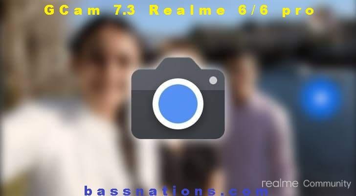 downloads-gcam-73-realme-6--realme-6-pro