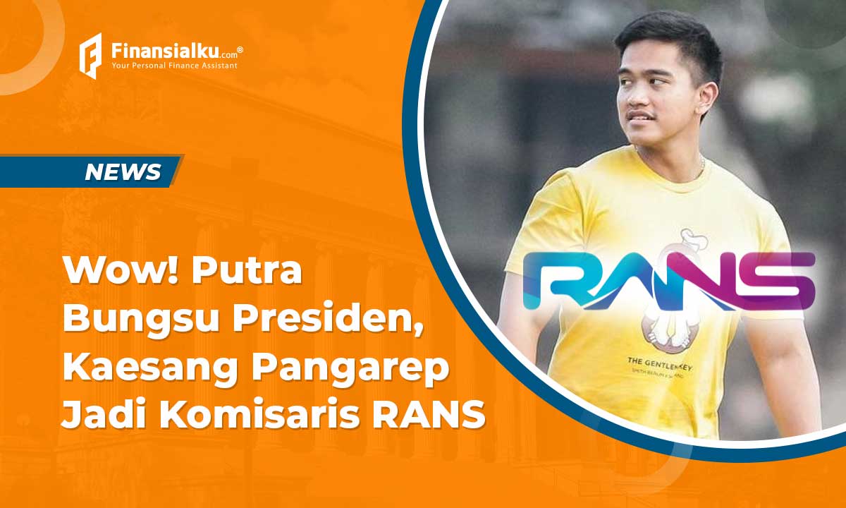 putra-bungsu-jokowi-kaesang-pangarep-jadi-komisaris-rans