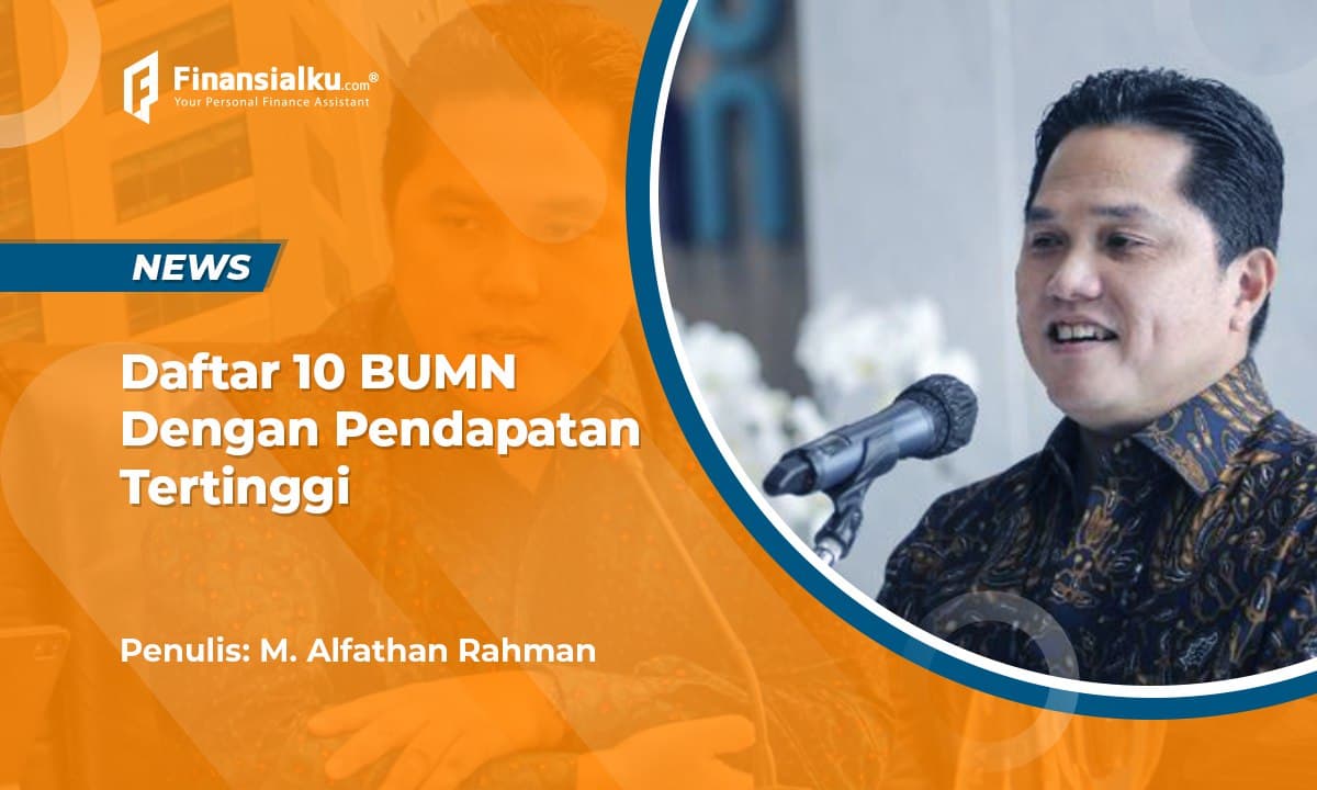 Daftar 10 BUMN Dengan Pendapatan Tertinggi | KASKUS