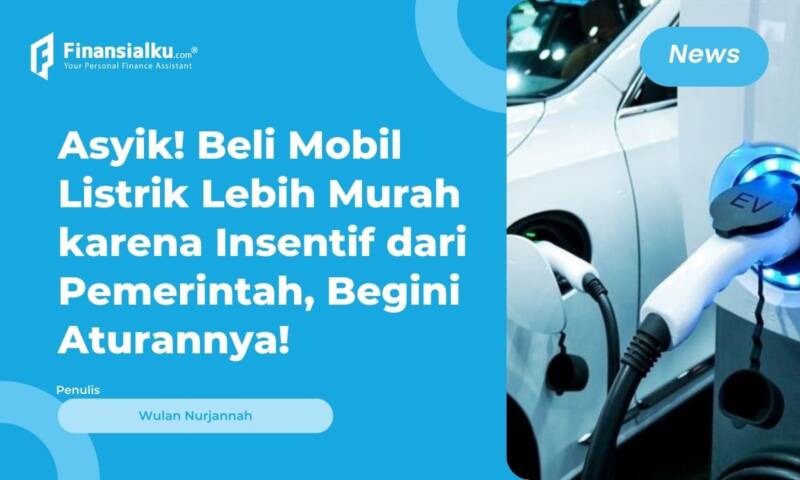 wow-tahun-depan-ada-insentif-mobil-listrik-dapat-rp80-juta