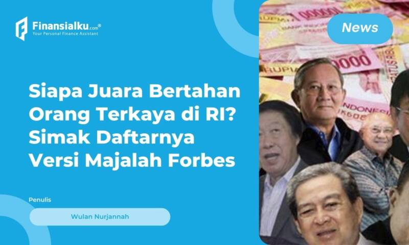 Ini 10 Orang Terkaya Di Indonesia 2022 Versi Forbes