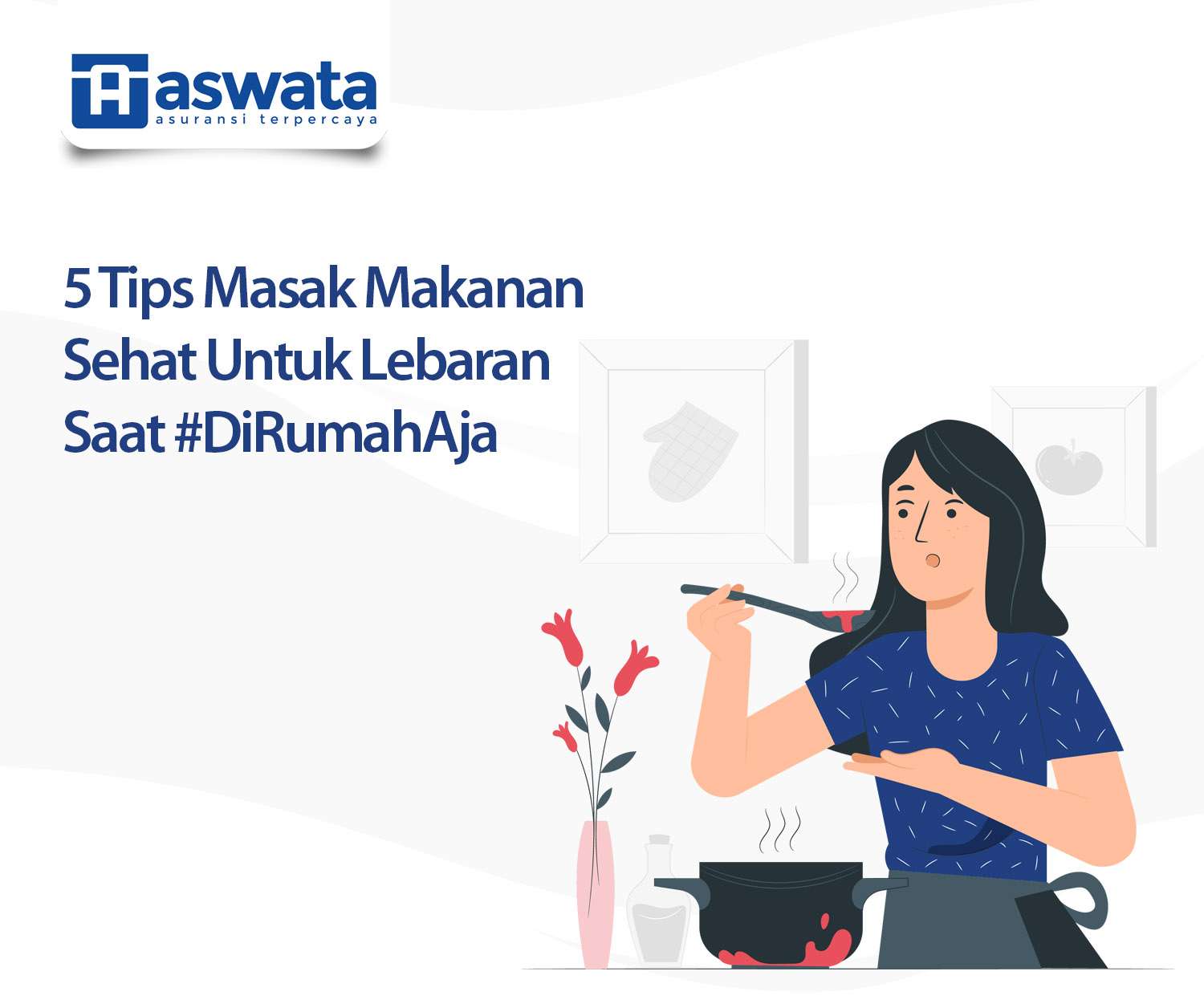 5 Tips Masak Makanan Sehat Untuk Lebaran Saat #DiRumahAja