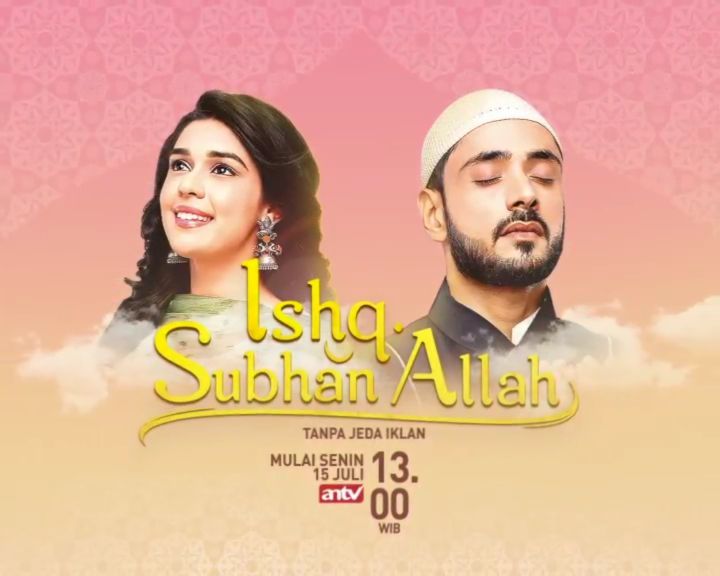 ishq-subhan-allah-tayang-di-antv-kisah-pandangan-berbeda-tentang-islam
