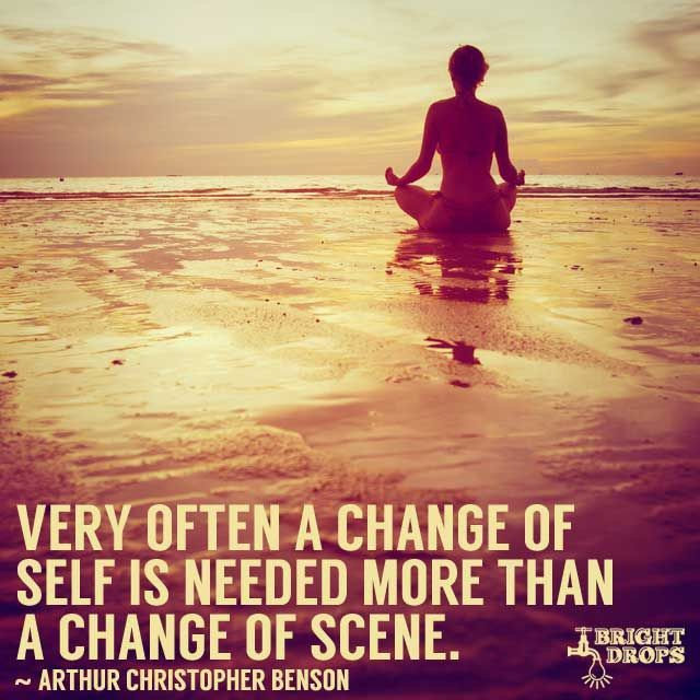 Often viewed with. Change. Yoga quotes. Was needed. Bring about changes.