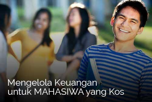 Praktekkan! 5 Tips Mengelola Keuangan Untuk Mahasiswa Kos