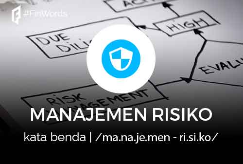 definisi-manajemen-risiko-atau-management-risk