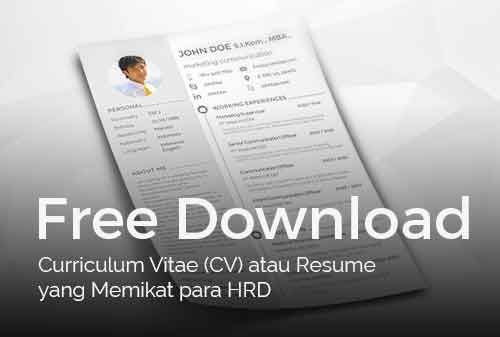 Free Download Curriculum Vitae (CV) atau Resume yang Memikat para HRD