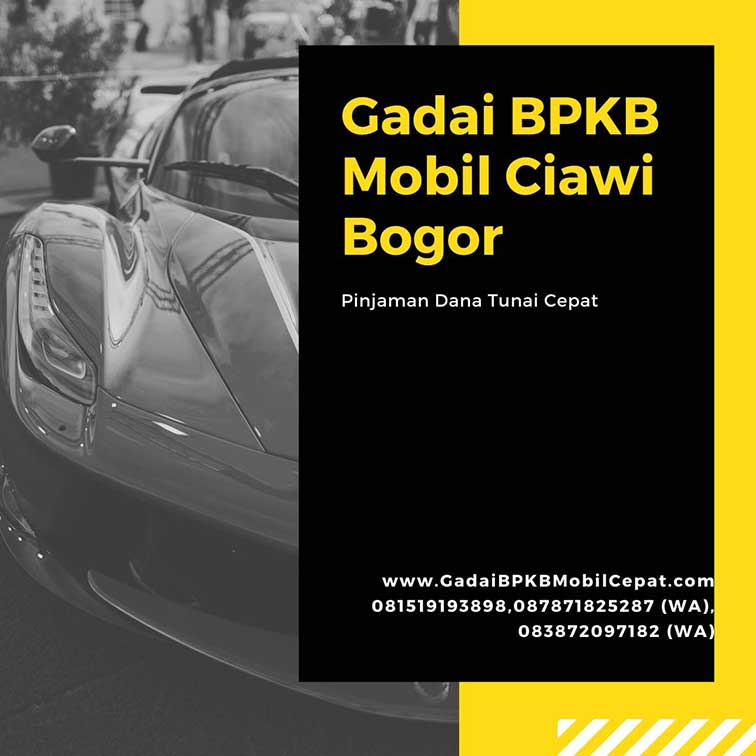 Gadai BPKB Mobil Daerah Ciawi Bogor
