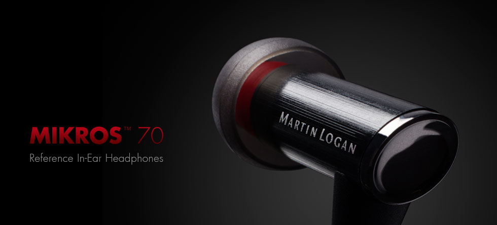 Martin Logan - Reference In-Ear & On-Ear Headphones - Carefully Crafted