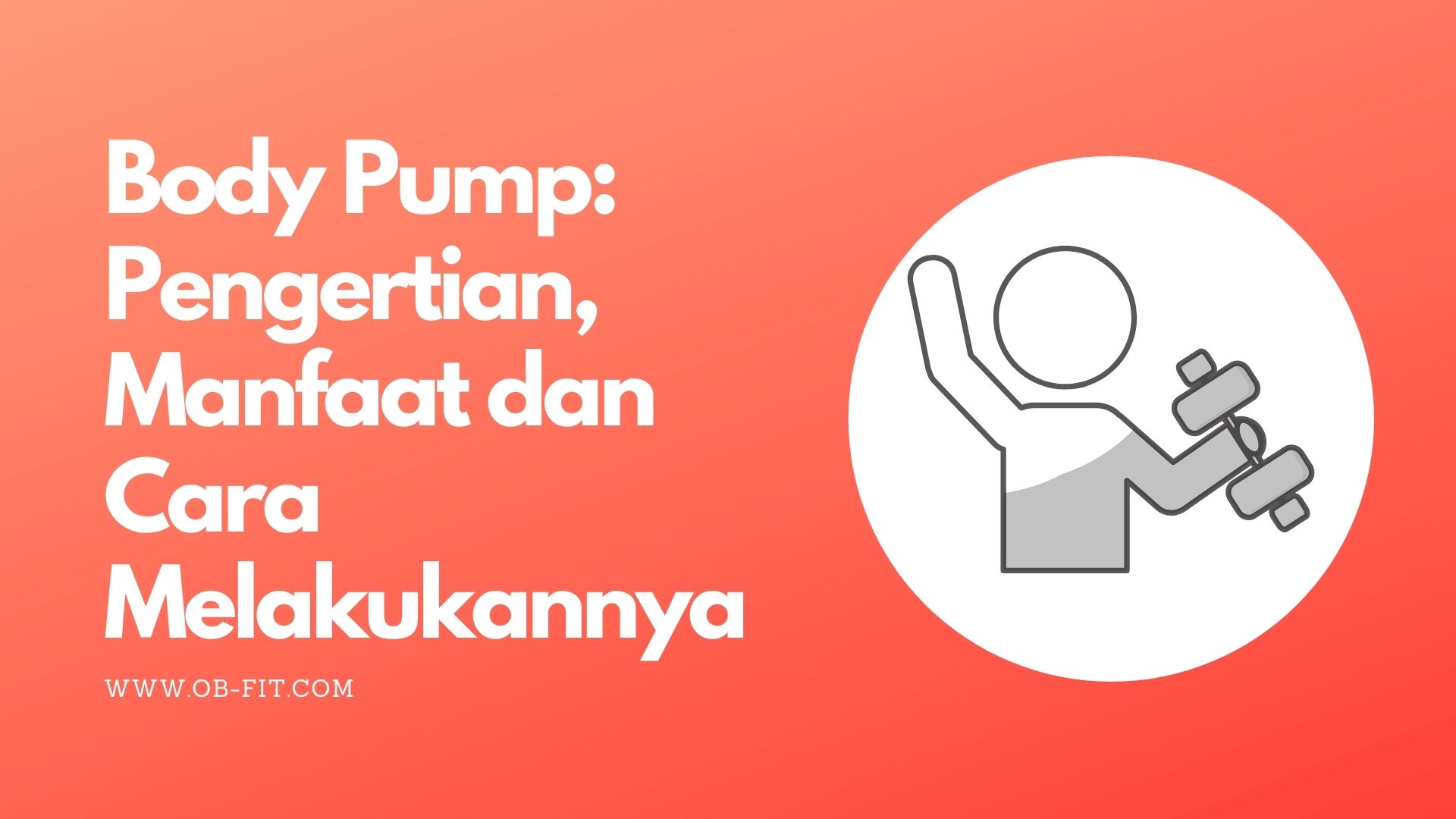 Olahraga Body Pump: Pengertian, Manfaat dan Cara Melakukannya