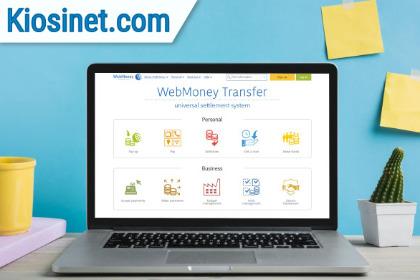 4 Keistimewaan Jual Beli WebMoney Di Kiosinet