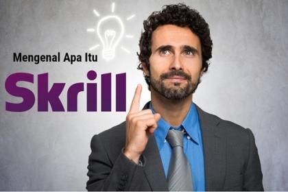 Manfaat Dan Panduan Daftar Skrill