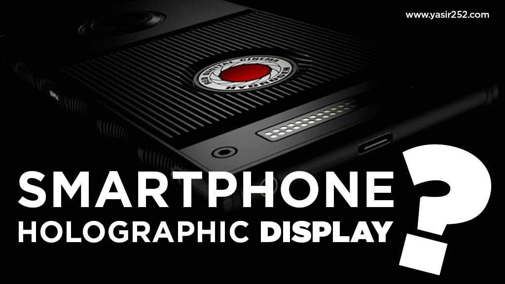 RED Membuat Smartphone $1200 dengan Layar Holografik!