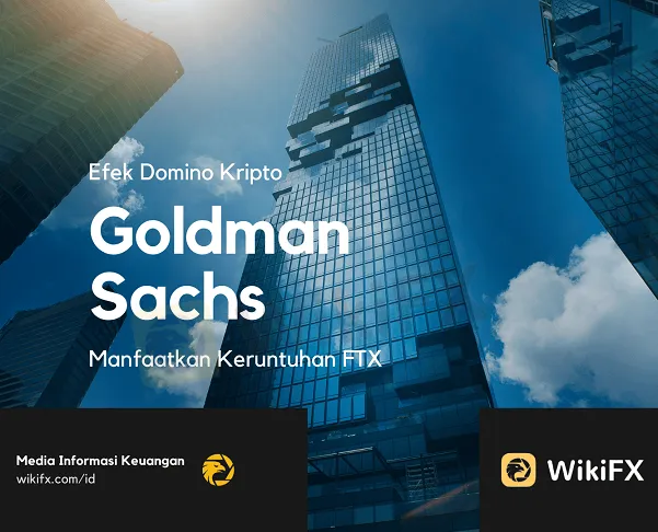 goldman-sachs--manfaatkan-efek-domino-kripto-keruntuhan-ftx