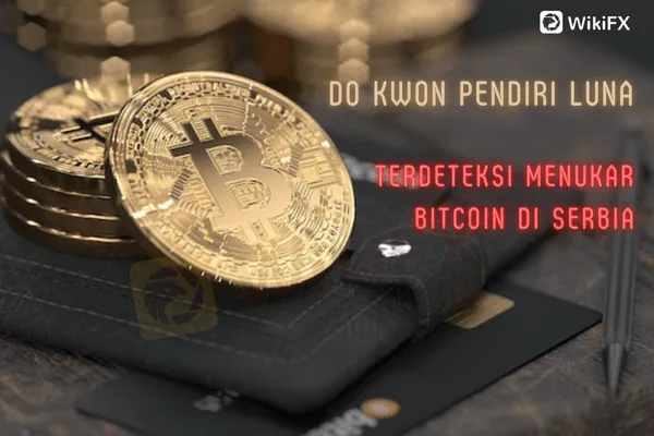 do-kwon-pendiri-luna-terdeteksi-menukar-bitcoin-di-serbia