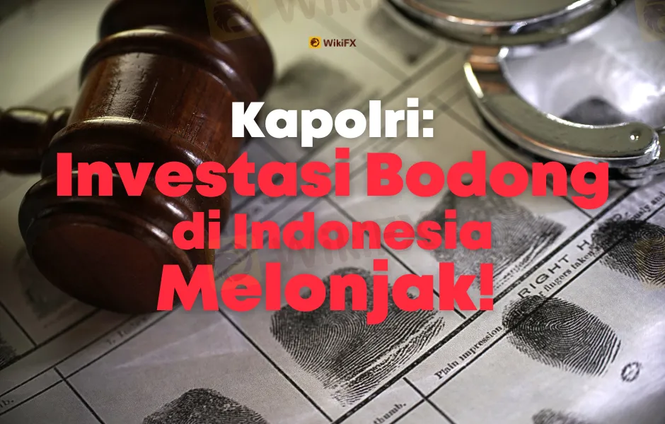 Kapolri: Investasi Bodong di Indonesia Melonjak!