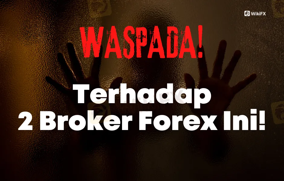 peringatan-terhadap-2-broker-forex-ini-dirilis-hari-ini