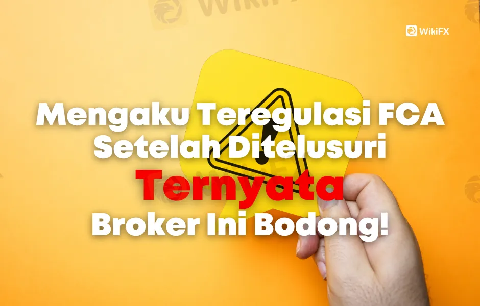 mengaku-teregulasi-fca-setelah-ditelusuri-ternyata-broker-ini-bodong