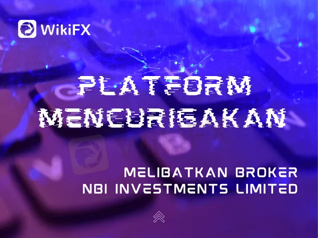 Platform Mencurigakan Melibatkan Broker NBI Investments Limited