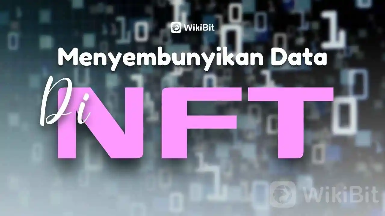 menyembunyikan-data-di-nft--apa-bisa