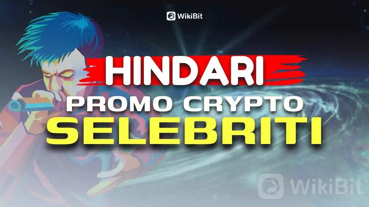 mengapa-harus-menghindari-proyek-crypto-yang-dipromosikan-oleh-selebriti