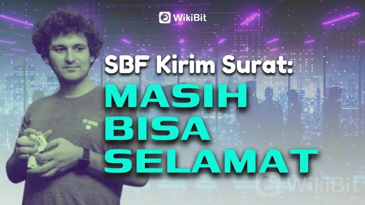 SBF Kirim Surat: 'Mungkin Masih Ada Peluang untuk Menyelamatkan FTX'