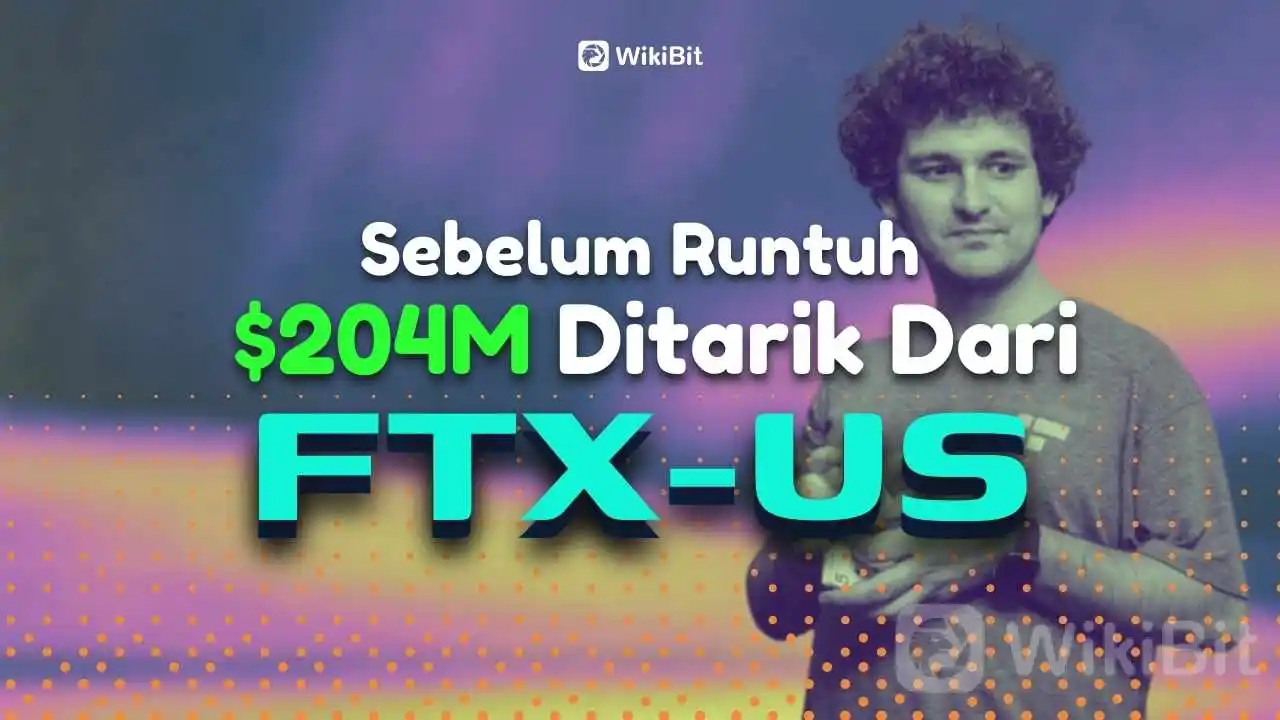 Beberapa Hari Sebelum Pertukaran Runtuh Alameda Menarik $204M Dari FTX US
