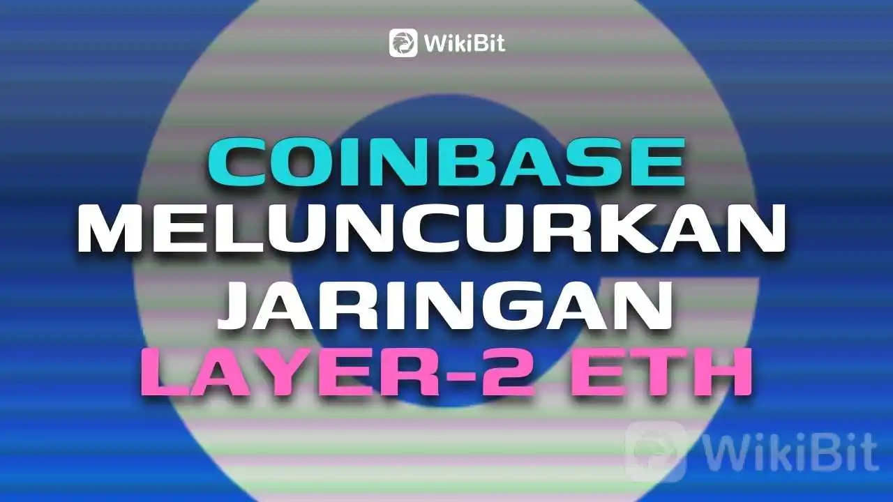 coinbase-meluncurkan-jaringan-penskalaan-ethereum-l2