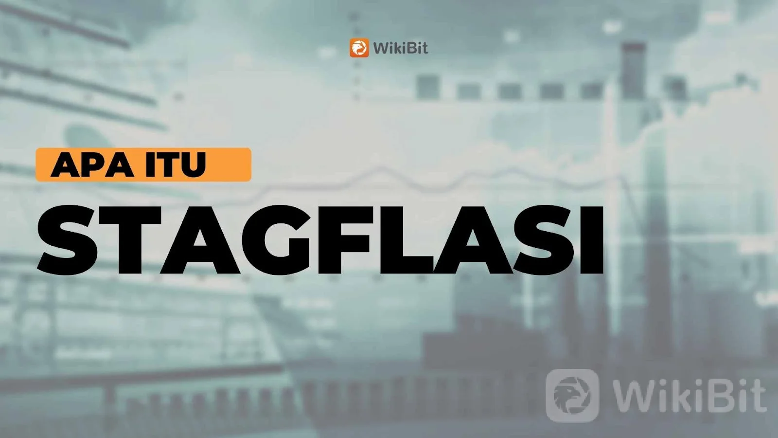 apa-itu-stagflasi-istilah-yang-lagi-hype