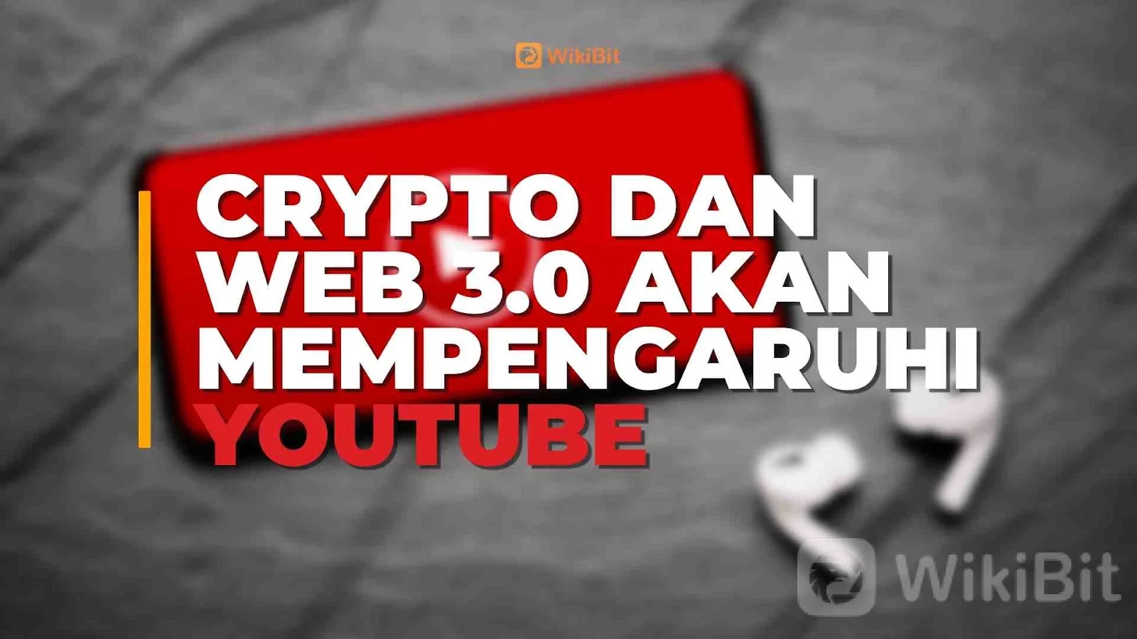 crypto-dan-web-30-akan-mempengaruhi-youtube