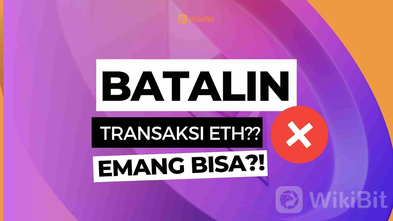 cara-membatalkan-transaksi-ethereum
