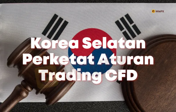 korea-selatan-perketat-aturan-trading-cfd-mereka