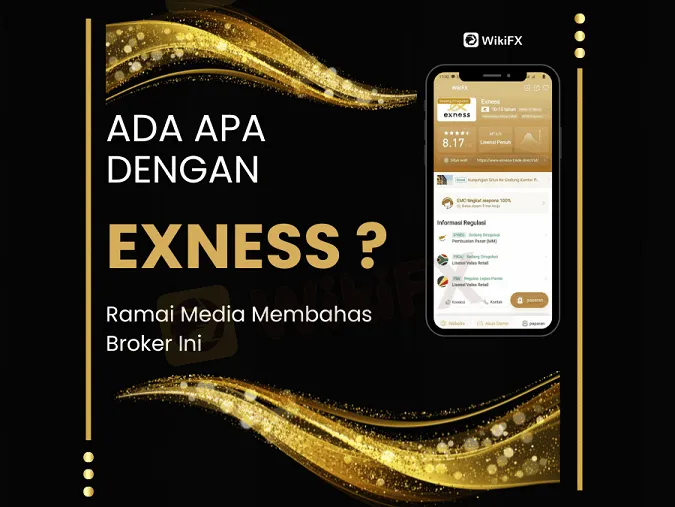 Ada Apa Dengan EXNESS ? … Ramai Media Membahas Broker Ini