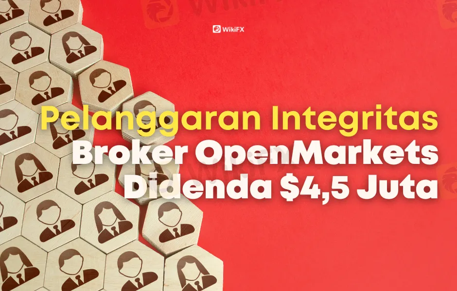 pelanggaran-integritas-broker-openmarkets-didenda-45-juta