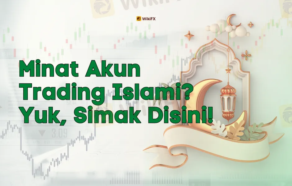 Trader Muslim Minat Akun Trading Islami? Yuk, Simak Disini!
