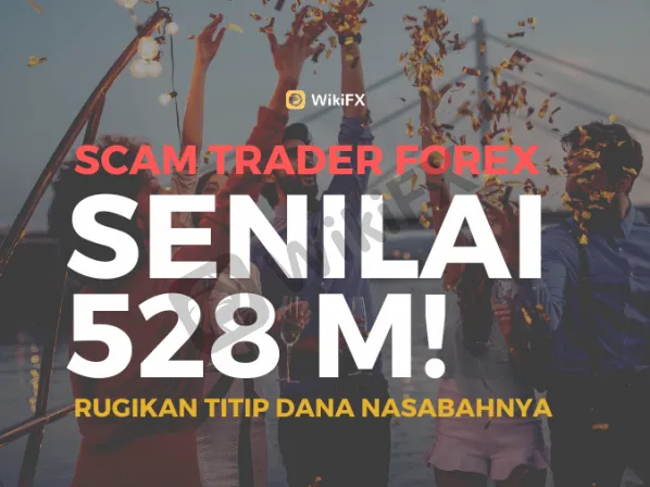 scam-trader-forex-rugikan-titip-dana-nasabahnya-senilai-rp-528-m