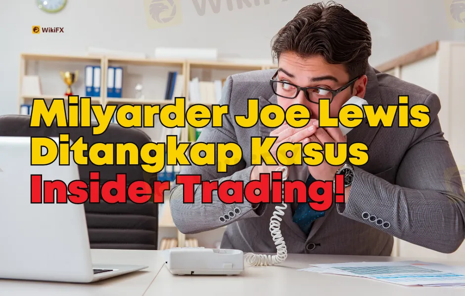 Milyarder Joe Lewis Ditangkap Kasus Insider Trading!