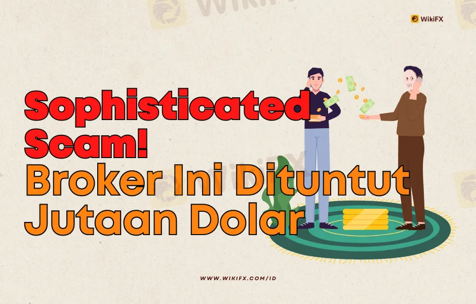 FxWinning Dituntut $28 Juta, Kasus Sophisticated Scam!