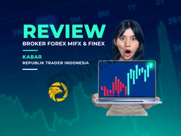 review-broker-forex-mifx-finex-dan-republik-trader-indonesia
