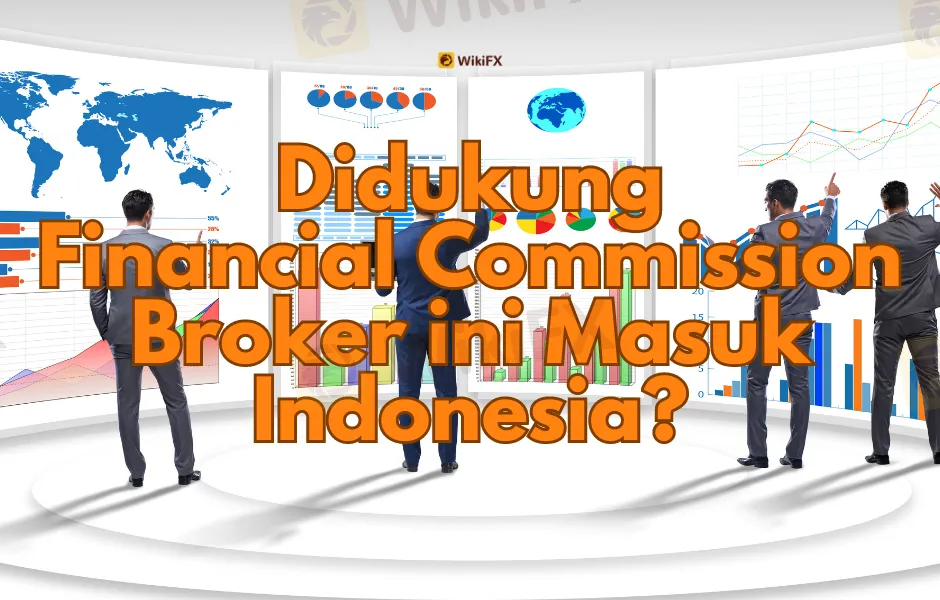 broker-ebc-digandeng-financial-commission-akan-masuk-indonesia