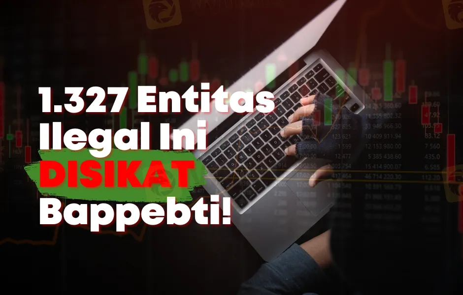 1327-entitas-ilegal-disikat-bappebti