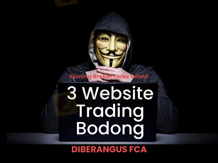 kloning-broker-forex-resmi-3-website-trading-bodong-diberangus-fca