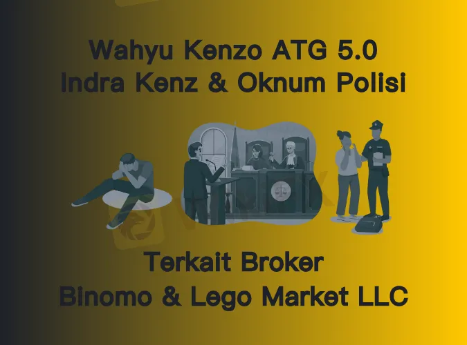 binomo--lego-market--wahyu-kenzo-atg-50-indra-kenz--oknum-polisi