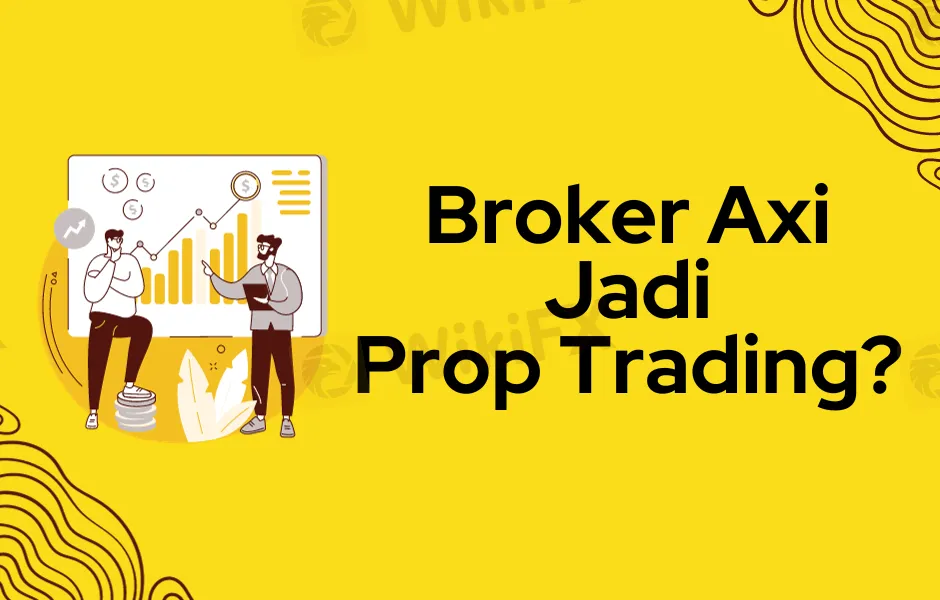review-broker-axi-benarkah-terjun-ke-prop-trading