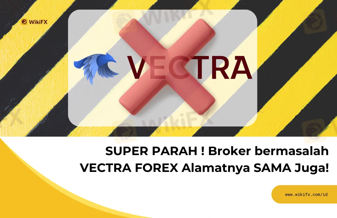 super-parah--broker-bermasalah-vectra-forex-alamatnya-sama-juga